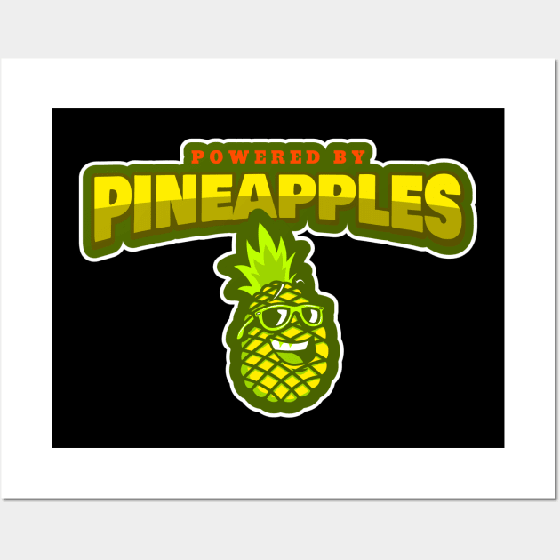 Powered By Pineapples Wall Art by poc98